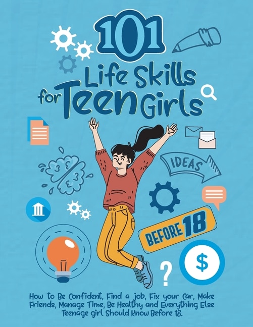 Front cover_101 Life Skills for Teen Girls