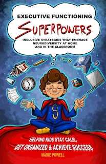 Front cover_Executive Functioning Superpowers