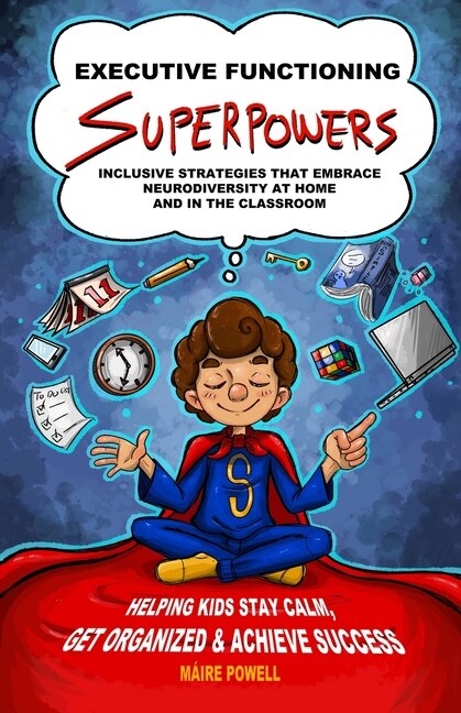 Front cover_Executive Functioning Superpowers