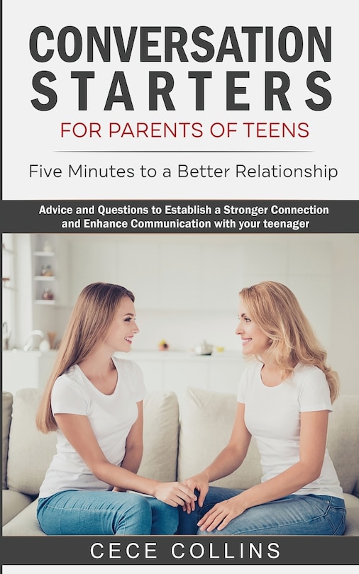 Front cover_Conversation Starters for Parents of Teens