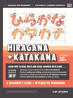 Front cover_Learning Hiragana and Katakana - Beginner's Guide and Integrated Workbook Learn how to Read, Write and Speak Japanese