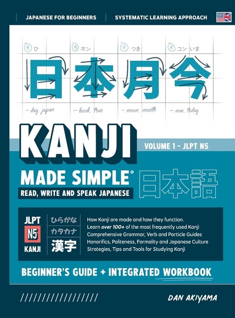 Front cover_Learning Kanji for Beginners - Textbook and Integrated Workbook for Remembering Kanji Learn how to Read, Write and Speak Japanese