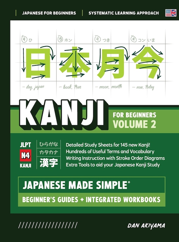 Front cover_Japanese Kanji for Beginners - Volume 2 Textbook and Integrated Workbook for Remembering JLPT N4 Kanji Learn how to Read, Write and Speak Japanese