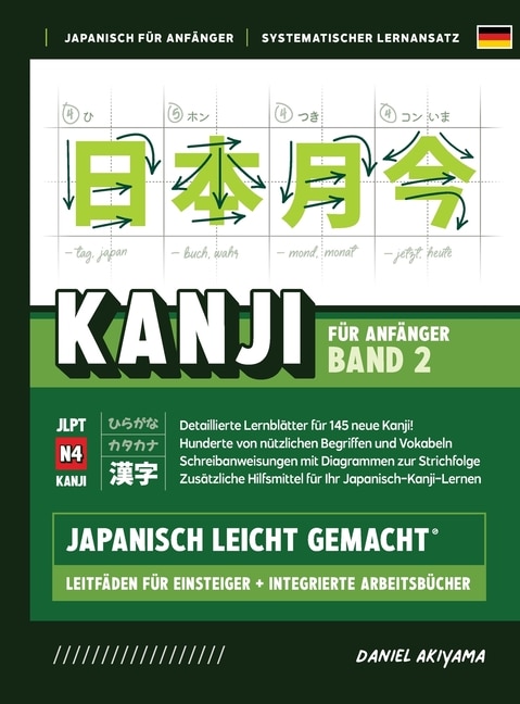 Front cover_Kanji leicht gemacht! Band 2 Ein Leitfaden für Anfänger + integriertes Arbeitsbuch Lernen Sie Japanisch lesen, schreiben und sprechen - schnell und einfach, Schritt für Schritt