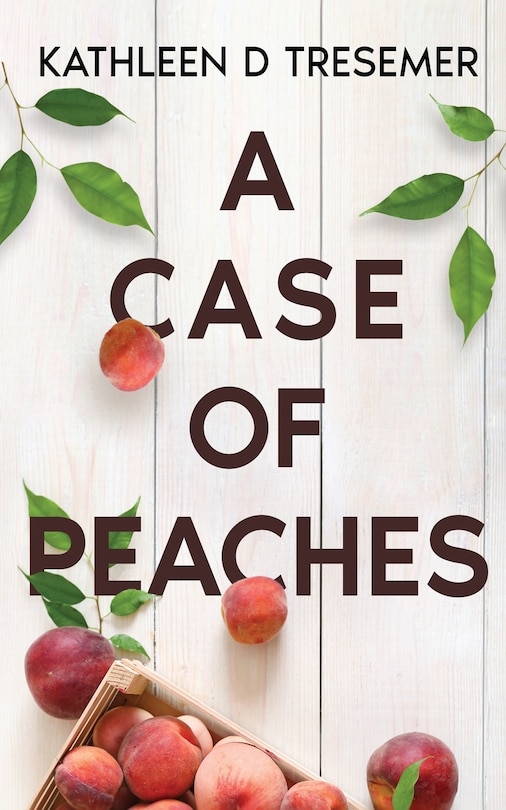 Front cover_A Case of Peaches