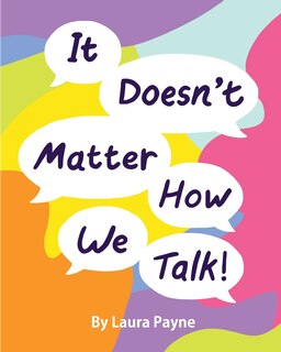 Front cover_It Doesn't Matter How We Talk