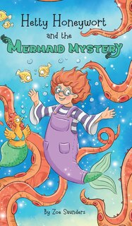 Couverture_Hetty Honeywort and the Mermaid Mystery