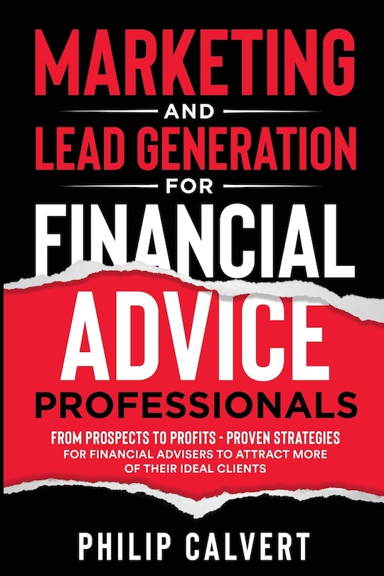 Front cover_Marketing and Lead Generation for Financial Advice Professionals