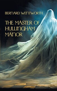 Couverture_The Master of Hullingham Manor
