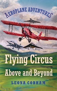 Front cover_Flying Circus Above and Beyond