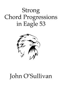 Front cover_Strong Chord Progressions in Eagle 53