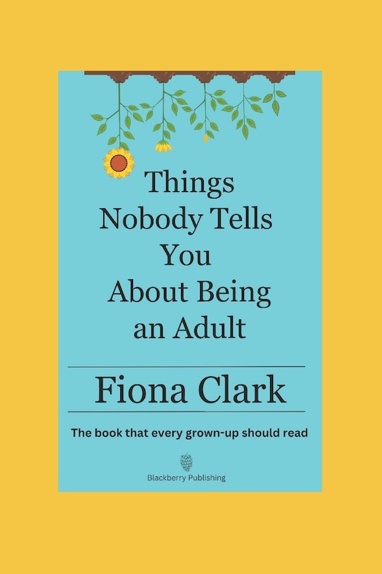 Couverture_Things Nobody Tells You About Being an Adult