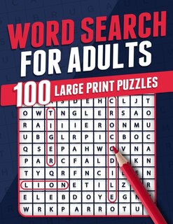Couverture_Word Search For Adults 100 Large Print Puzzles Puzzle Book For Adults Adult Activity Book Large Print Search and Find Themed Puzzles Brain Game Solutions Included