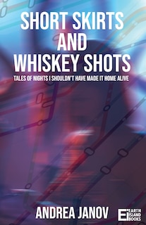 Couverture_Short Skirts and Whiskey Shots