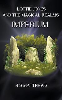 Front cover_Lottie Jones and the Magical Realms