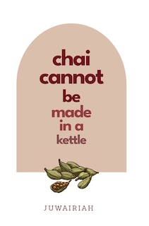 Front cover_chai cannot be made in a kettle