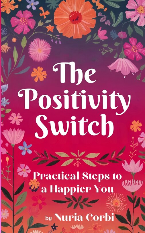 Front cover_The Positivity Switch