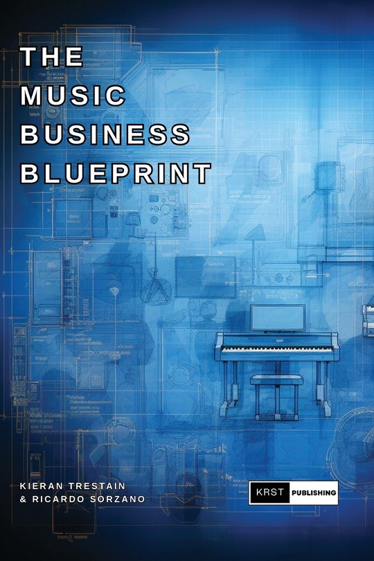 The Music Business Blueprint