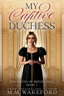 Front cover_My Captive Duchess