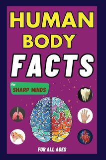 Couverture_Human Body Facts For Sharp Minds
