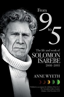 Front cover_From 9 to 5 - The Life and Work of Solomon Isarebe 2008-2093