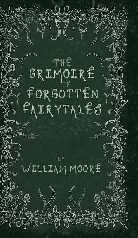 Couverture_The Grimoire of Forgotten Fairytales