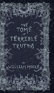 Couverture_The Tome of Terrible Truths