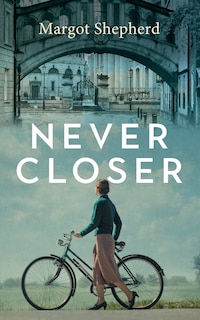 Front cover_Never Closer