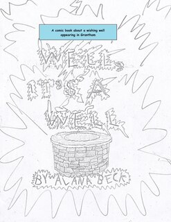Couverture_Well, It's A Well (A comic book about a wishing well appearing in Grantham)