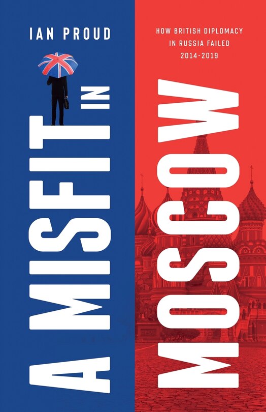 Front cover_A Misfit In Moscow