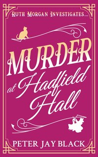 Front cover_Murder at Hadfield Hall