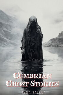 Front cover_Cumbrian Ghost Stories