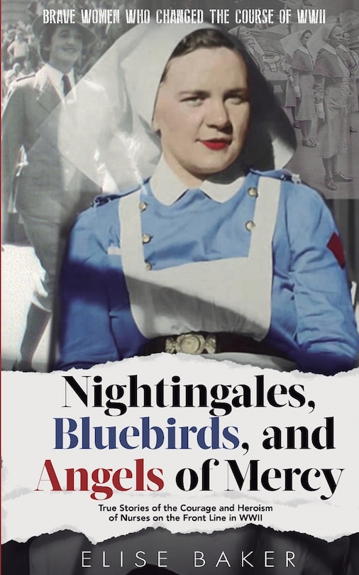 Front cover_Nightingales, Bluebirds and Angels of Mercy