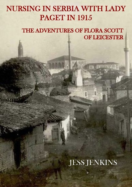 Couverture_Nursing in Serbia with Lady Paget in 1915