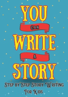 Couverture_You Can Write A Story