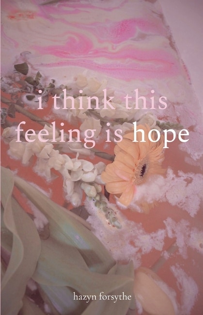 Front cover_i think this feeling is hope