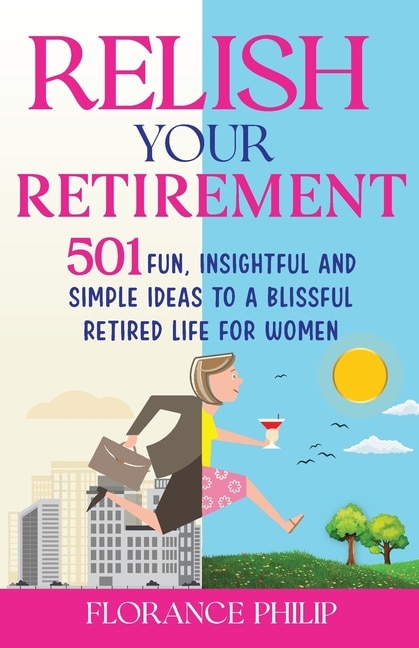 Front cover_Relish Your Retirement