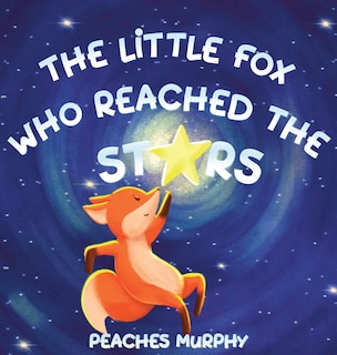 Couverture_The Little Fox Who Reached the Stars