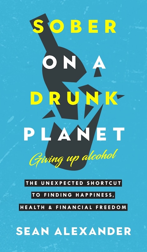 Front cover_Sober On A Drunk Planet