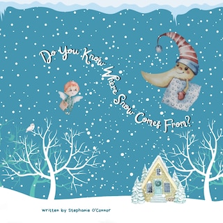 Front cover_Do You Know Where Snow Comes From