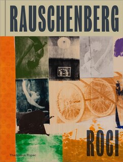 Front cover_Robert Rauschenberg: ROCI