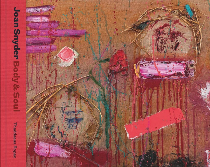 Front cover_Joan Snyder: Body & Soul