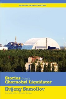 Front cover_Stories from a Chernobyl Liquidator