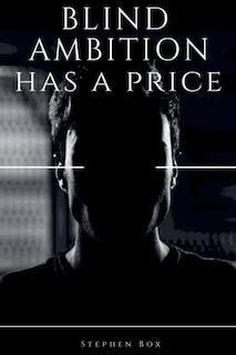 Front cover_Blind Ambition has a Price