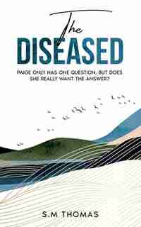 The Diseased by Sm Thomas