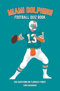 Front cover_Miami Dolphins Quiz Book