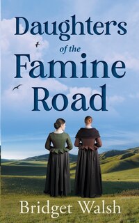 Front cover_Daughters of the Famine Road