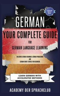 Front cover_German Your Complete Guide To German Language Learning