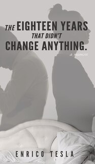 Front cover_The Eighteen Years That Didn't Change Anything