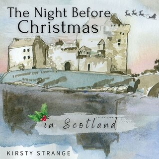 Front cover_The Night Before Christmas in Scotland